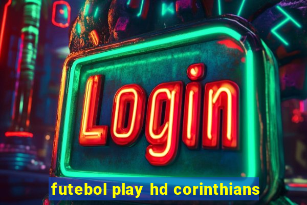 futebol play hd corinthians